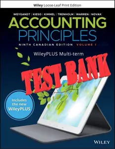 TEST BANK for Accounting Principles, Volume 1, 9th Canadian Edition by Jerry J. Weygandt, Donald E. Kieso and Paul D. Kimme thumbnail