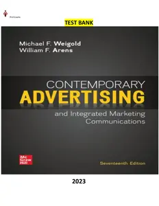 Contemporary Advertising 17th Edition by Michael Weigold & William Arens - Complete Elaborated and Latest(Test Bank) ALL Chapters 1-18 included and updated for 2023 thumbnail