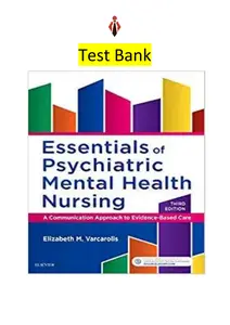 Test Bank for Essentials of Psychiatric Mental Health Nursing_A Communication Approach to Evidence-Based Care 3E by Elizabeth Varcarolis thumbnail