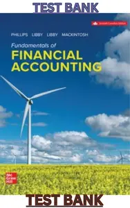 TEST BANK for Fundamentals Of Financial Accounting by Brandy Mackintosh, Fred Phillips, Robert Libby & Patricia Libby thumbnail