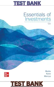 TEST BANK for Essentials of Investments 12th Edition by Zvi Bodie, Alex Kane & Alan Marcus thumbnail