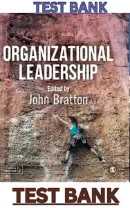 TEST BANK for Organizational Leadership 1st Edition by John Bratton thumbnail