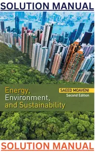 SOLUTIONS MANUAL for Energy, Environment & Sustainability 2nd Edition by Saeed Moaveni thumbnail
