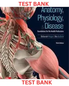 TEST BANK for Anatomy, Physiology, & Disease: Foundations for the Health Professions 3rd edition by Deborah Roiger & Nia Bullock thumbnail