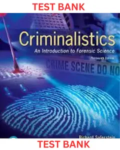 TEST BANK for Criminalistics: An Introduction to Forensic Science 13th Edition by Richard Saferstein & Tiffany Roy thumbnail