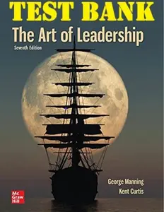 Done - FULL - Elaborated Test bank for The Art of leadership 7Ed. by George Manning & Ken Curtis ALL Chapters included for 2023 thumbnail