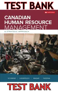 TEST BANK for Canadian Human Resource Management 12th Edition by Hermann Schwind, Krista Uggerslev, Terry Wagar & Neil Fassina thumbnail