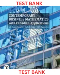 TEST BANK for Contemporary Business Mathematics with Canadian Applications 12th Edition by Sieg Hummelbrunner, Kelly Halliday & Ali Hassanlou thumbnail