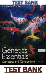 TEST BANK for Genetics Essentials: Concepts and Connections 5th Edition by Benjamin Pierce thumbnail