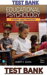TEST BANK for Educational Psychology: Theory and Practice 13th Edition by Robert Slavin thumbnail