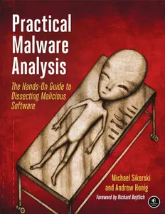 Practical Malware Analysis- The Hands-On Guide to Dissecting Malicious Software thumbnail