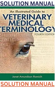 SOLUTIONS MANUAL for An Illustrated Guide to Veterinary Medical Terminology, 4th Edition thumbnail