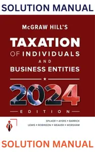 Solution Manual for McGraw Hills Taxation of Individuals & Business Entities,15E(2024)  by Spilker thumbnail