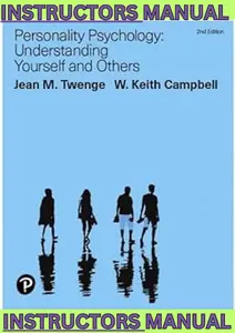 INSTRUCTORS MANUAL for Personality Psychology: Understanding Yourself and Others 2nd Edition by Jean Twenge & Keith Campbell thumbnail
