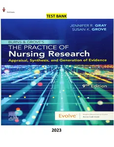 Test Bank for Burns & Grove_s-The Practice of Nursing Research-Generation of Evidence 9E-Gray-Test bank-2023 Updated thumbnail