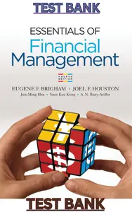 TEST BANK to Essentials of Financial Management 4th Edition by Eugene Brigham, Joel Houston, Jun-Ming Hsu, Yoon Kee Kong & Bany-Ariffin thumbnail