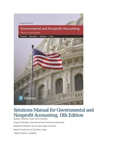 Solutions Manual for Governmental and Nonprofit Accounting -- Robert J_ Freeman, Craig D_ Shoulders, Dwayne N_ McSwain, -- 11th, 2018 SM thumbnail