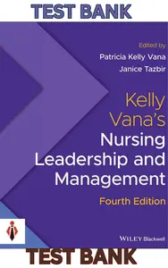 Test Bank for Kelly Vana_s Nursing Leadership & Management 4E by Patricia Kelly Vana & Janice Tazbir thumbnail
