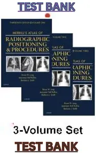 TEST BANK for Merrill's Atlas of Radiographic Positioning and Procedures [Volume I III] Set 13th Edition thumbnail