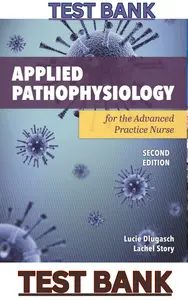 TEST BANK for Applied Pathophysiology for the Advanced Practice Nurse 2nd Edition by Lucie Dlugasch & Lachel Story thumbnail