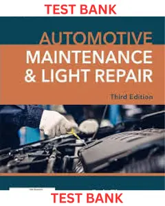 TEST BANK for Automotive Maintenance & Light Repair 3rd Edition by Rob Thompson thumbnail
