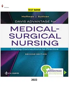 COMPLETE - Elaborated Test bank for Davis Advantage for Medical-Surgical Nursing-Making Connections to Practice 2Ed. by Janice J. Hoffman and Nancy J. Sullivan thumbnail