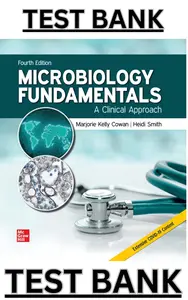 TEST BANK for Microbiology Fundamentals: A Clinical Approach 4th Edition by Marjorie Kelly Cowan, Heidi Smith & Jennifer Lusk thumbnail
