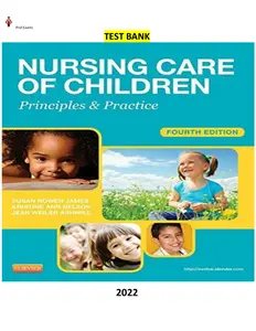 Nursing Care of Children 4th Edition by Susan R. James, Kristine Nelson & Jean Ashwill - Latest, Complete and Elaborated(Test Bank) thumbnail
