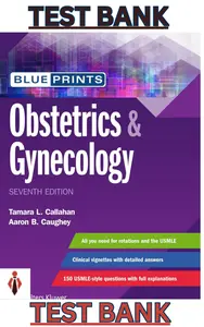 Test Bank - Blueprints Obstetrics & Gynecology 7th Edition by  Tamara L. Callahan & Aaron B. Caughey thumbnail