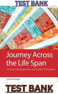 TEST BANK for Journey Across the Life Span-Human Development & Health Promotion 6th Edition by Elaine Polan & Daphne Taylor thumbnail