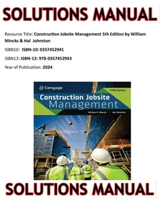 SOLUTIONS MANUAL for Construction Jobsite Management 5th Edition by William  Mincks & Hal  Johnston thumbnail