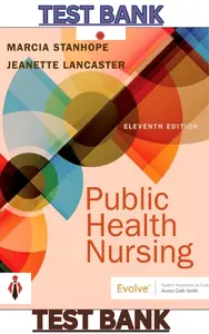 TEST BANK for Public Health Nursing: Population-Centered Health Care in the Community 11th Edition by Marcia Stanhope & Jeanette Lancaster thumbnail