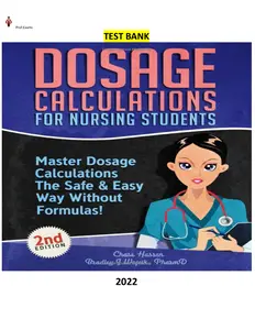 COMPLETE - Elaborated Test Bank for Dosage Calculations for Nursing Students-by Chase Hassen and Bradley J. Wojcik thumbnail