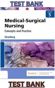 Medical-Surgical Nursing_ Concepts & Practice 5th Edition by Holly Stromberg - TEST BANK thumbnail