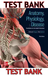 TEST BANK for Anatomy, Physiology, & Disease: Foundations for the Health Professions 3rd Edition by Deborah Roiger & Nia Bullock thumbnail