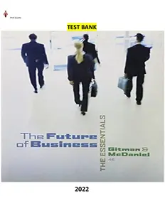 COMPLETE - Elaborated Test Bank for The Future of Business-The Essentials  4Ed. by Lawrence J. Gitman & Carl McDaniel thumbnail