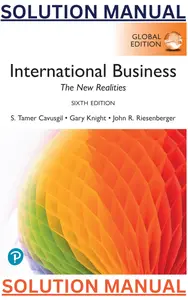 SOLUTIONS MANUAL for International Business; The New Realities, 6th Global Edition by Tamer Cavusgil, Gary Knight & John Riesenberger thumbnail