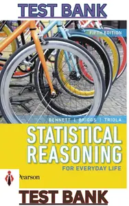 Test Bank - Statistical Reasoning for Everyday Life 5E by Bennett, Briggs & Triola-Complete-Updated thumbnail