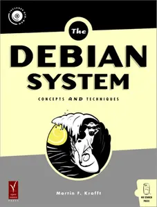The Debian System - Concepts and Techniques (No Starch, 2005) thumbnail