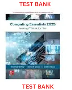 TEST BANK for Computing Essentials 2025, 30th Edition by Timothy O'Leary, Linda O'Leary & Daniel O'Leary thumbnail