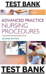 Test Bank for Advanced Practice Nursing Procedures 2nd Edition by Margaret Colyar thumbnail