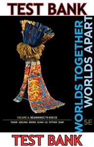 TEST BANK for Worlds Together, Worlds Apart 5th Edition by Robert Tignor, Jeremy Adelman, Peter Brown, Benjamin Elman, Stephen Kotkin, Gyan Prakash, Brent Shaw, Stephen Aron, Xinru Liu, Suzanne Marchand, Holly Pittman, Michael Tsin thumbnail