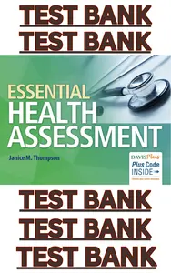 TEST BANK for Essential Health Assessment 1st Edition by Janice Thompson thumbnail