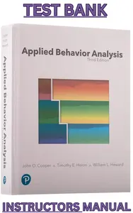 Test Bank & Instructors Manual  for Applied Behavior Analysis 3rd Edition by John Cooper, Timothy Heron & William Heward thumbnail