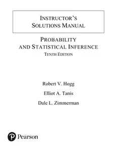 Solution Manual for Probability & Statistical Inference 10th Edition by Robert Hogg, Elliot Tanis & Dale Zimmerman thumbnail