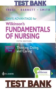 TEST BANK for Davis Advantage for Wilkinson’s Fundamentals of Nursing (Vol. II) 5th Edition by Leslie Treas, Karen Barnett & Mable Smith thumbnail