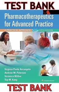 TEST BANK for Pharmacotherapeutics for Advanced Practice;A Practical Approach 5th Edition by Virginia Arcangelo, Andrew,Peterson,Veronica Wilbur & Tep Kang thumbnail