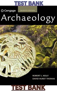 TEST BANK for Archaeology 7th Edition by Robert Kelly & David Thomas thumbnail