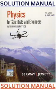 SOLUTIONS MANUAL for Physics for Scientists and Engineers with Modern Physics 10th Edition by Raymond Serway & John Jewett thumbnail