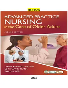 Test Bank for Advanced Practice Nursing in the Care of Older Adults 2E by Kennedy-Malone, Laurie & Duffy thumbnail